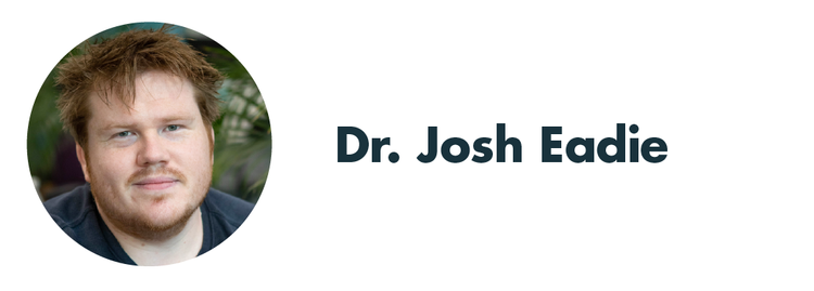 Dr. Josh Eadie